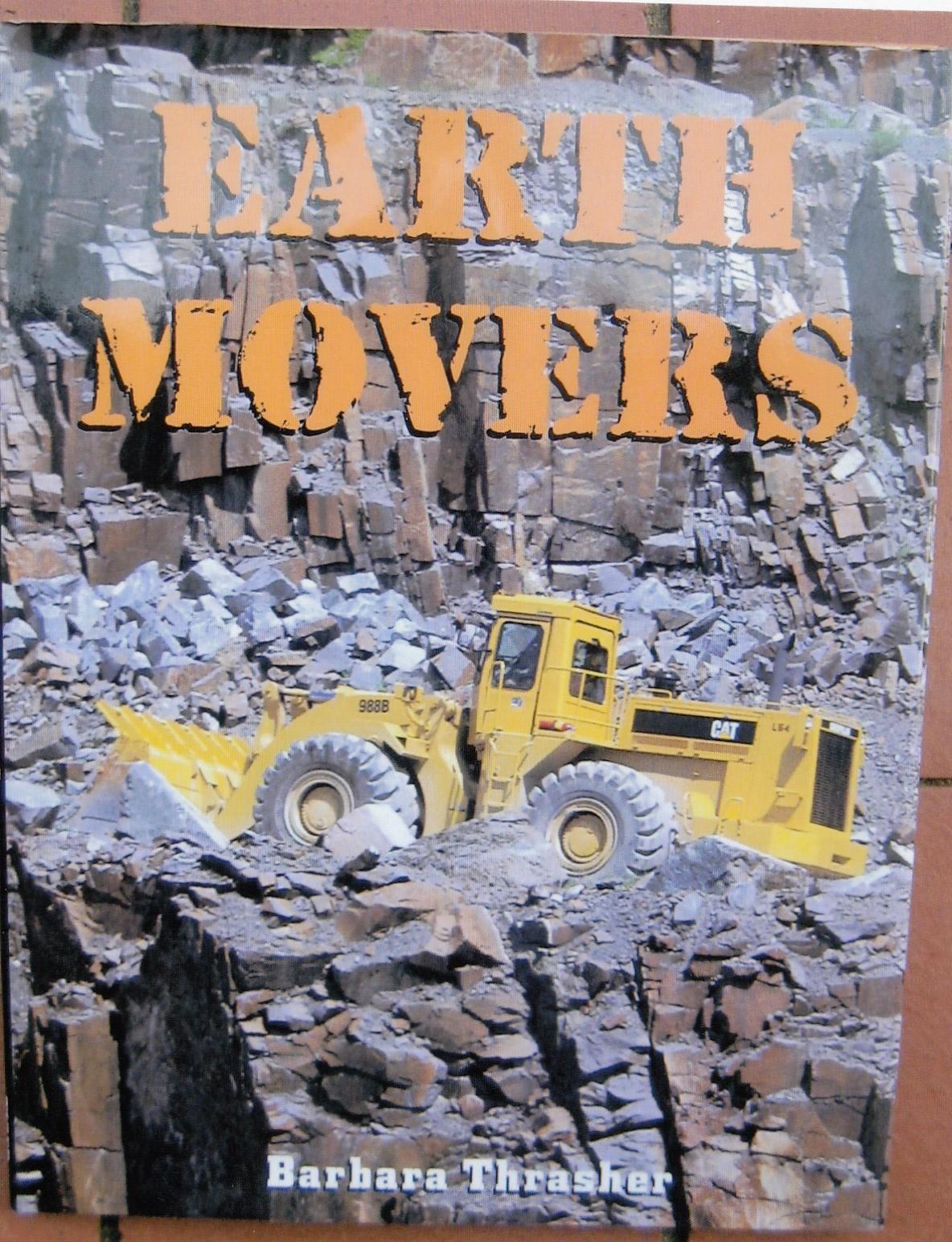 EARTHMOVERS BOOK BY: B THRASHER