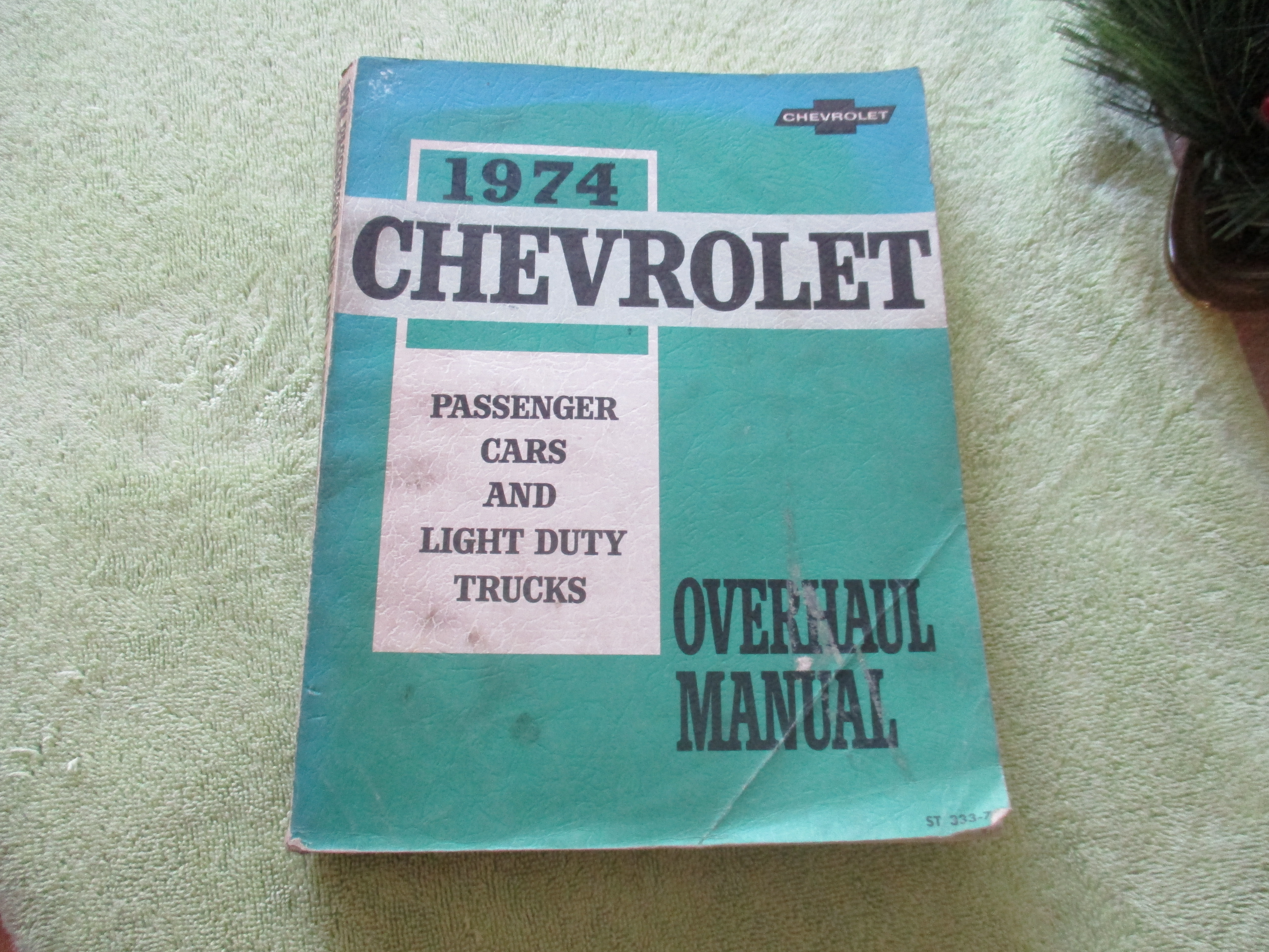 CHEVROLET PASSENGER CARS & LIGHT TRUCKS 1974 OVERHAUL MANUAL