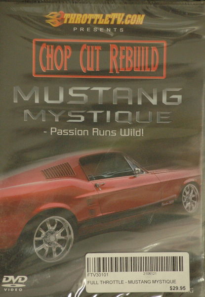 THROTTLE TV CHOP CUT REBUILD MUSTANG MYSTIQUE-PASSION RUNS WILD! FTV30101
